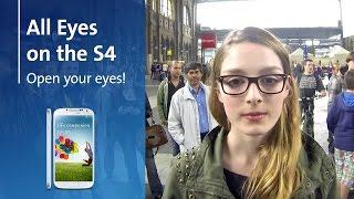 SAMSUNG  “All eyes on the S4”